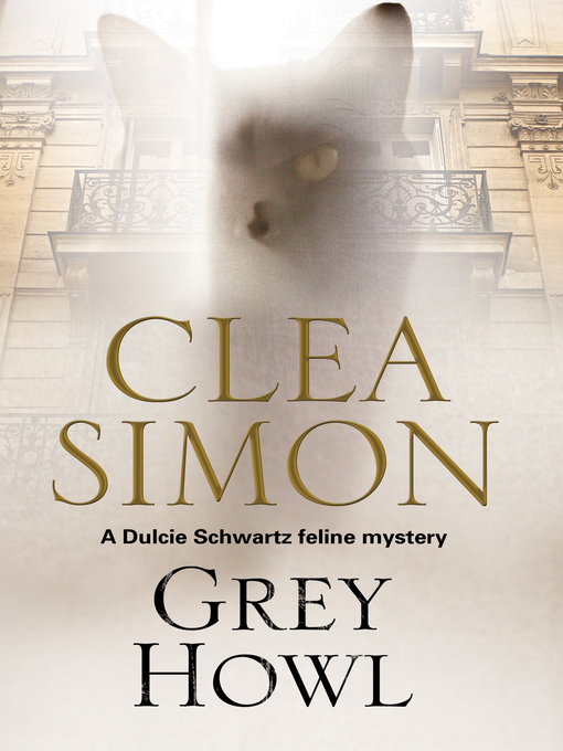 Title details for Grey Howl by Clea Simon - Available